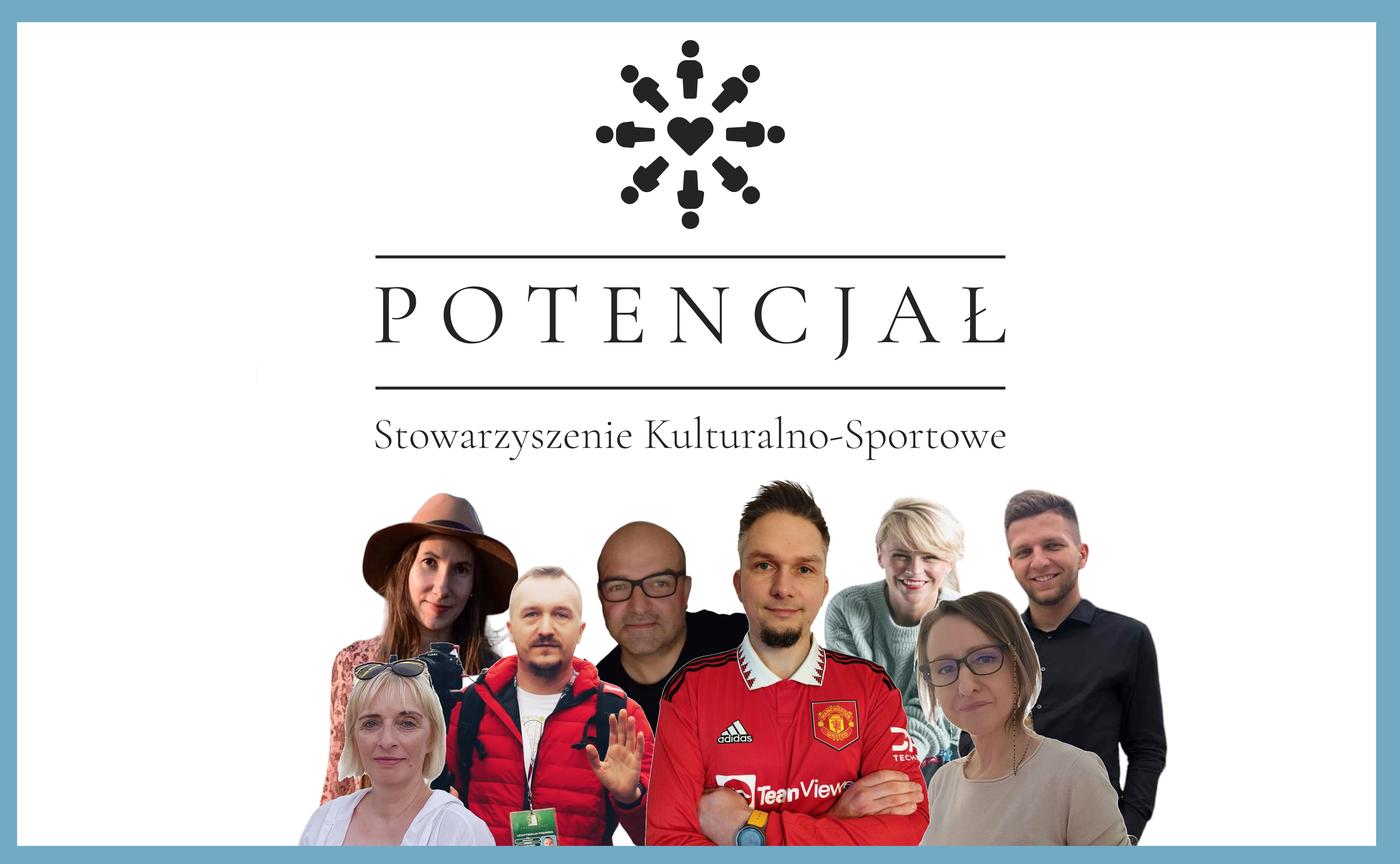 Stowarzyszenie Kulturalno-Sportowe POTENCJAŁ. 6 Nasza ekipa_potencjał Kruszwica